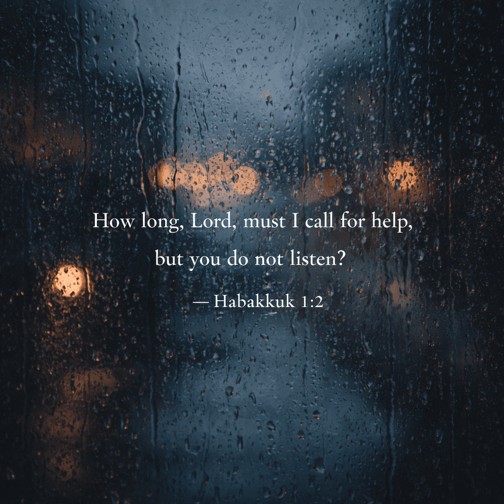Scripture graphic: Habakkuk 1:2 - How long Lord must I call for help