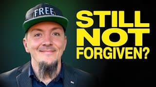 How to Feel Forgiven When You Don’t Feel Forgiven